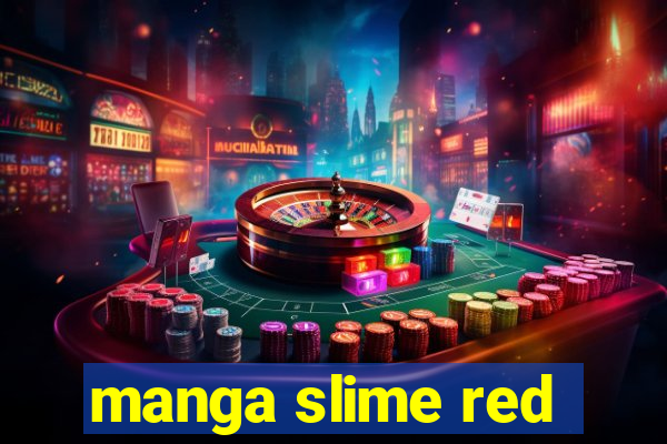 manga slime red